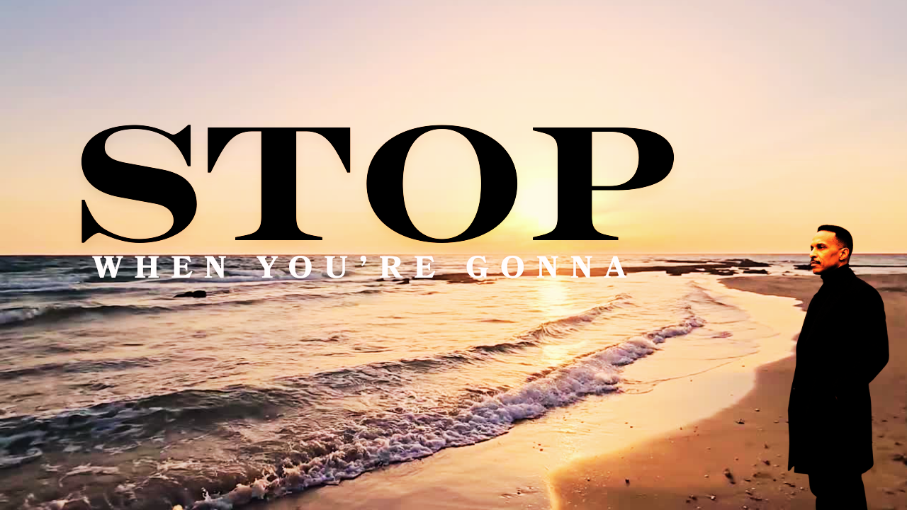 When You're Gonna Stop single artwork